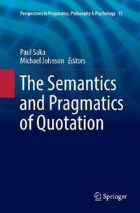 Cover image for The Semantics and Pragmatics of Quotation