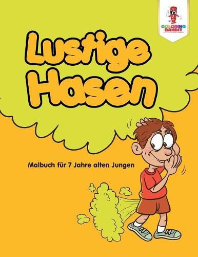 Lustige Hasen: Malbuch fur 7 Jahre alten Jungen