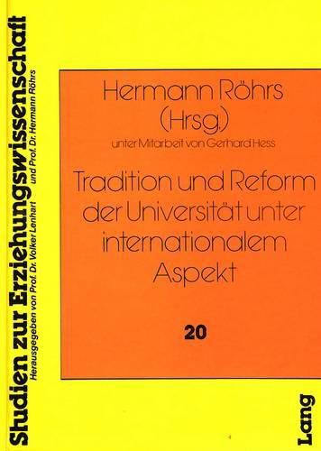 Cover image for Tradition Und Reform Der Universitaet Unter Internationalem Aspekt: Ein Interdisziplinaerer Ansatz