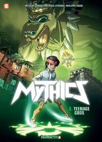 Cover image for The Mythics #2: Teenage Gods