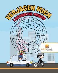 Cover image for Verjagen Mich: Labyrinthe Kinder