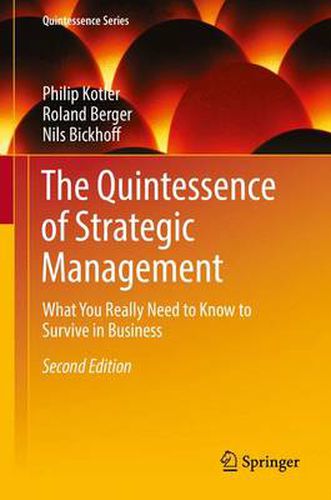 Cover image for The Quintessence of Strategic Management: What You Really Need to Know to Survive in Business