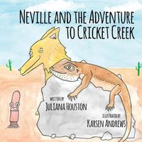 Cover image for Neville and the Adventure to Cricket Creek