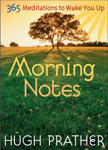 Cover image for Morning Notes: 365 Meditiations to Wake You Up