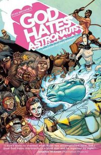 Cover image for God Hates Astronauts Volume 1: The Head That Wouldn't Die!