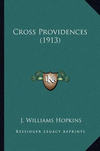 Cover image for Cross Providences (1913)