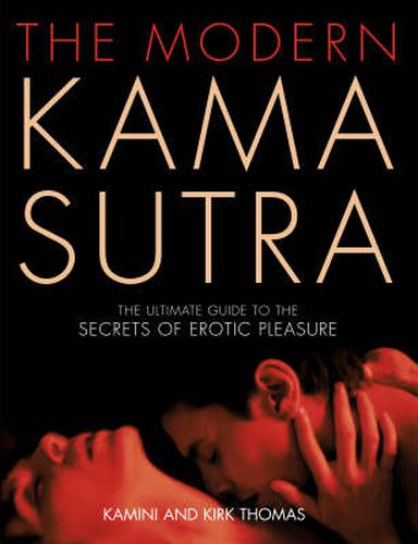 Cover image for The Modern Kama Sutra: An Intimate Guide to the Secrets of Erotic Pleasure