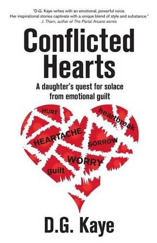 Cover image for Conflicted Hearts: A Daughter's Quest for Solace from Emotional Guilt