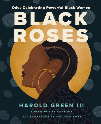 Black Roses: Odes Celebrating Powerful Black Women