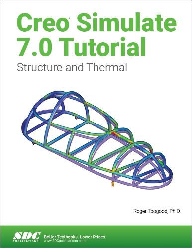 Cover image for Creo Simulate 7.0 Tutorial