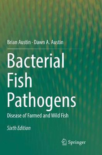 Cover image for Bacterial Fish Pathogens: Disease of Farmed and Wild Fish