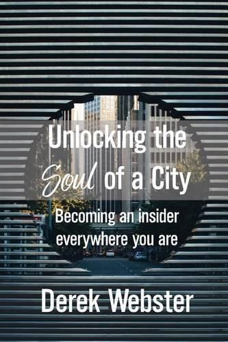 Cover image for Unlocking the Soul of a City