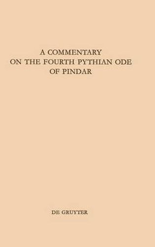 Cover image for A Commentary on the Fourth Pythian Ode of Pindar