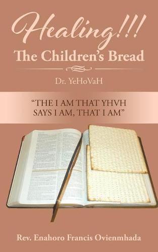 Cover image for Healing!!! The Children's Bread