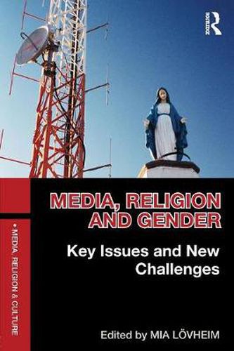 Cover image for Media, Religion and Gender: Key issues and new challenges