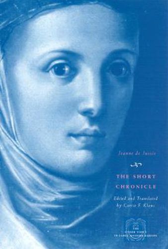 Cover image for The Short Chronicle: A Poor Clare's Account of the Reformation of Geneva