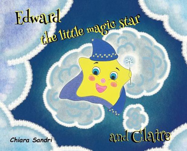 Cover image for Edward the little magic star and Claire