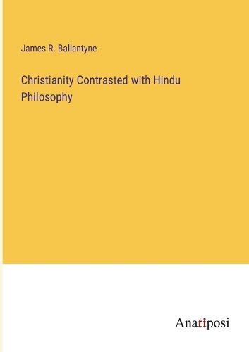 Cover image for Christianity Contrasted with Hindu Philosophy