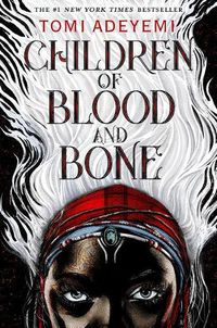 Cover image for Children of Blood and Bone: The Orisha Legacy