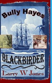 Cover image for Bully Hayes the Blackbirder