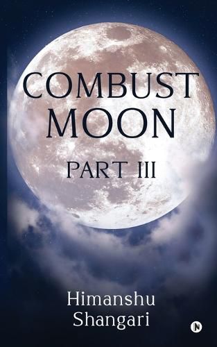 Cover image for Combust Moon Part III