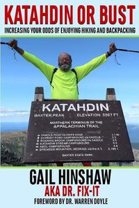 Cover image for Katahdin or Bust: Increasing Your Odds of Enjoying Hiking and Backpacking