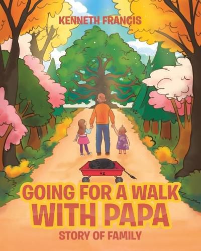 Cover image for Going For A Walk With Papa: Story Of Family