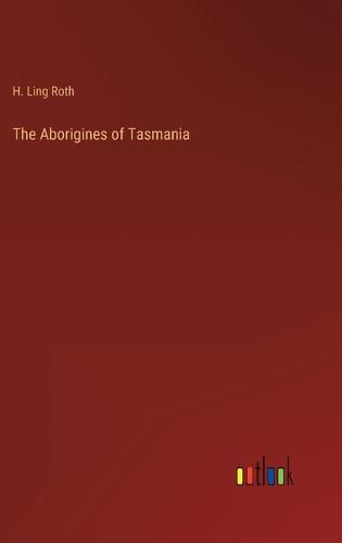 Cover image for The Aborigines of Tasmania