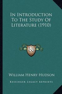 Cover image for In Introduction to the Study of Literature (1910)