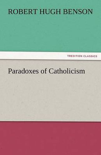 Cover image for Paradoxes of Catholicism