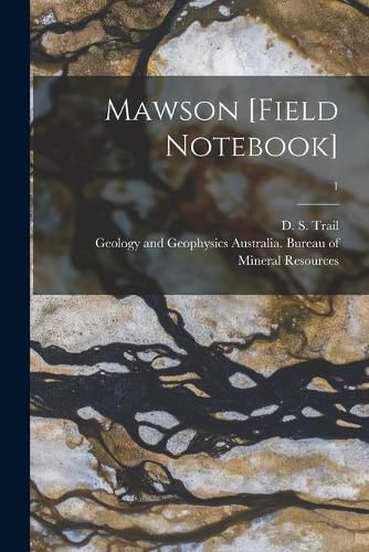 Cover image for Mawson [field Notebook]; 1