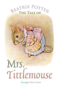 Cover image for The Tale of Mrs. Tittlemouse