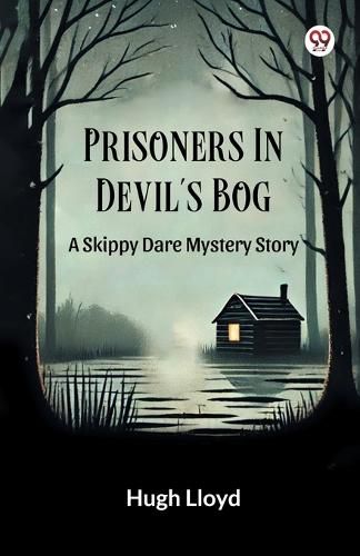 Cover image for Prisoners In Devil s Bog A Skippy Dare Mystery Story