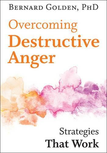 Cover image for Overcoming Destructive Anger: Strategies That Work