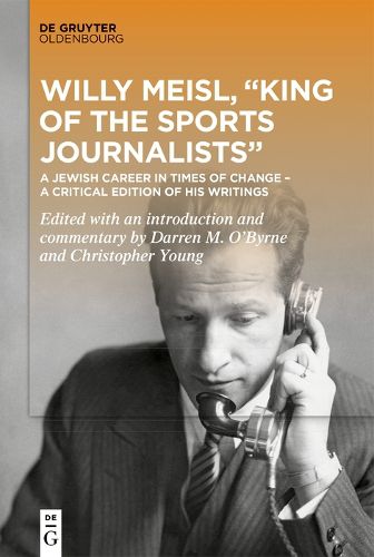 Willy Meisl, "King of the Sports Journalists"