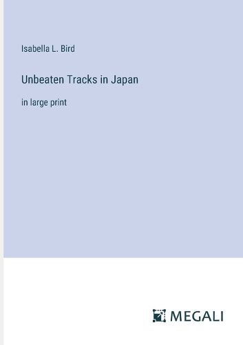 Cover image for Unbeaten Tracks in Japan