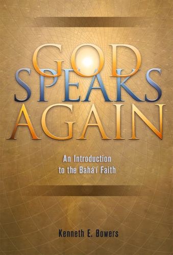 Cover image for God Speaks Again: An Introduction to the Baha'i Faith