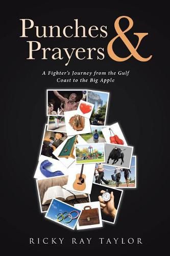 Cover image for Punches & Prayers: A Fighter's Journey from the Gulf Coast to the Big Apple