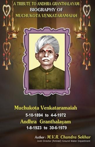 A Tribute to Andhra Granthalayam Biography of Muchukota Venkataramaiah