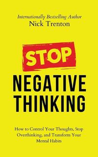 Cover image for Stop Negative Thinking