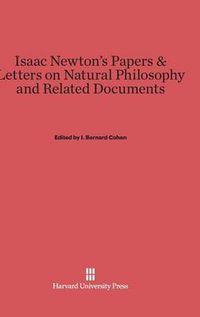 Cover image for Isaac Newton's Papers & Letters on Natural Philosophy and Related Documents