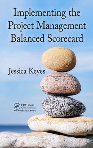 Cover image for Implementing the Project  Management Balanced Scorecard