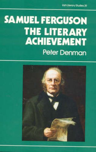 Samuel Ferguson: The Literary Achievement