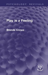 Cover image for Play is a Feeling