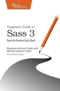 Cover image for Pragmatic Guide to Sass 3