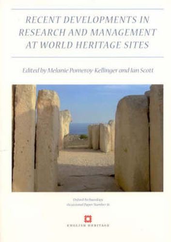 Recent Developments in the Research and Management at World Heritage Sites