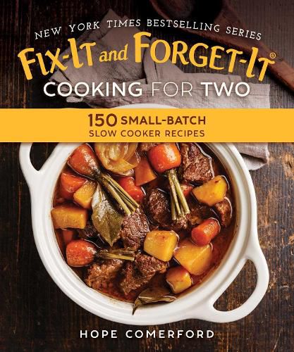 Cover image for Fix-It and Forget-It Cooking for Two: 150 Small-Batch Slow Cooker Recipes