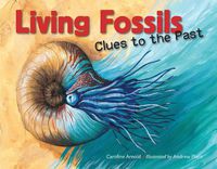 Cover image for Living Fossils: Clues to the Past