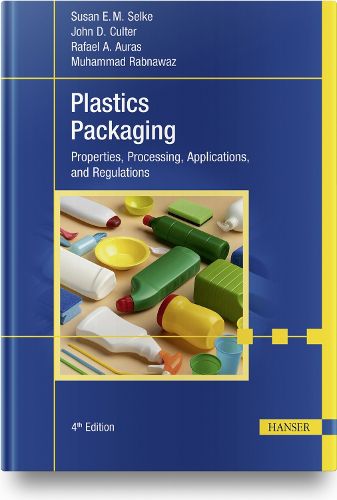 Cover image for Plastics Packaging: Properties, Processing, Applications, and Regulations