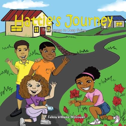 Cover image for Hattie's Journey: The Courage to Keep Going